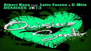 Albert Novo ft. Latin Fusion - Quisiera Sentir (Kilian Dominguez & Jm Castillo Remix)