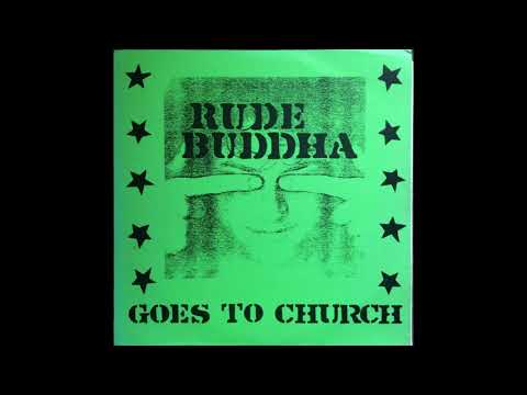 Rude Buddha - Goes To Church (full album)