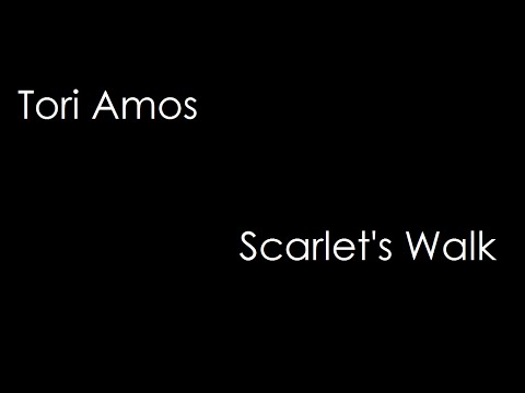 Tori Amos - Scarlet's Walk (lyrics)