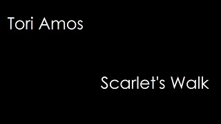 Tori Amos - Scarlet&#39;s Walk (lyrics)