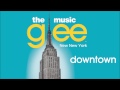 Glee - Downtown 