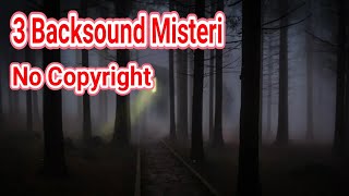 Download lagu Backsound Misteri No copyright mp3