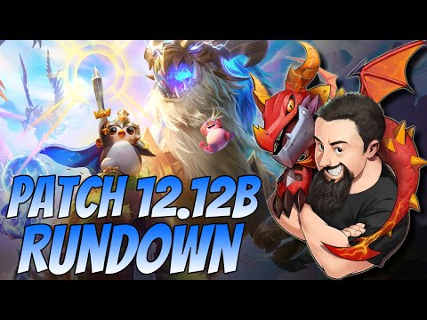 Patch 12.12B Rundown | TFT Dragonlands | Teamfight Tactics