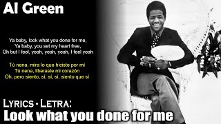 Al Green - Look what you done for me (Lyrics Spanish-English) (Español-Inglés)