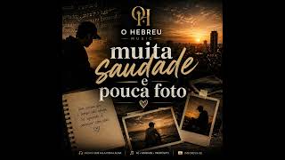 Muita Saudade e Pouca Foto