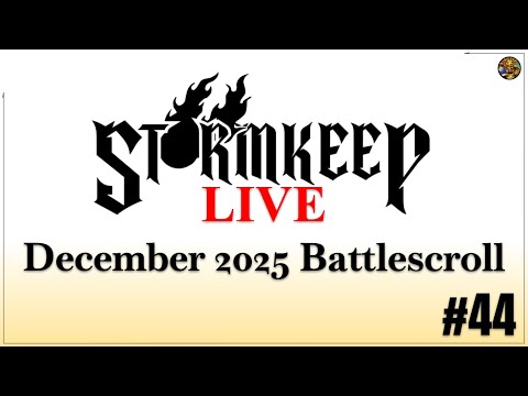 December 2025 Battlescroll - Stormkeep Live #44