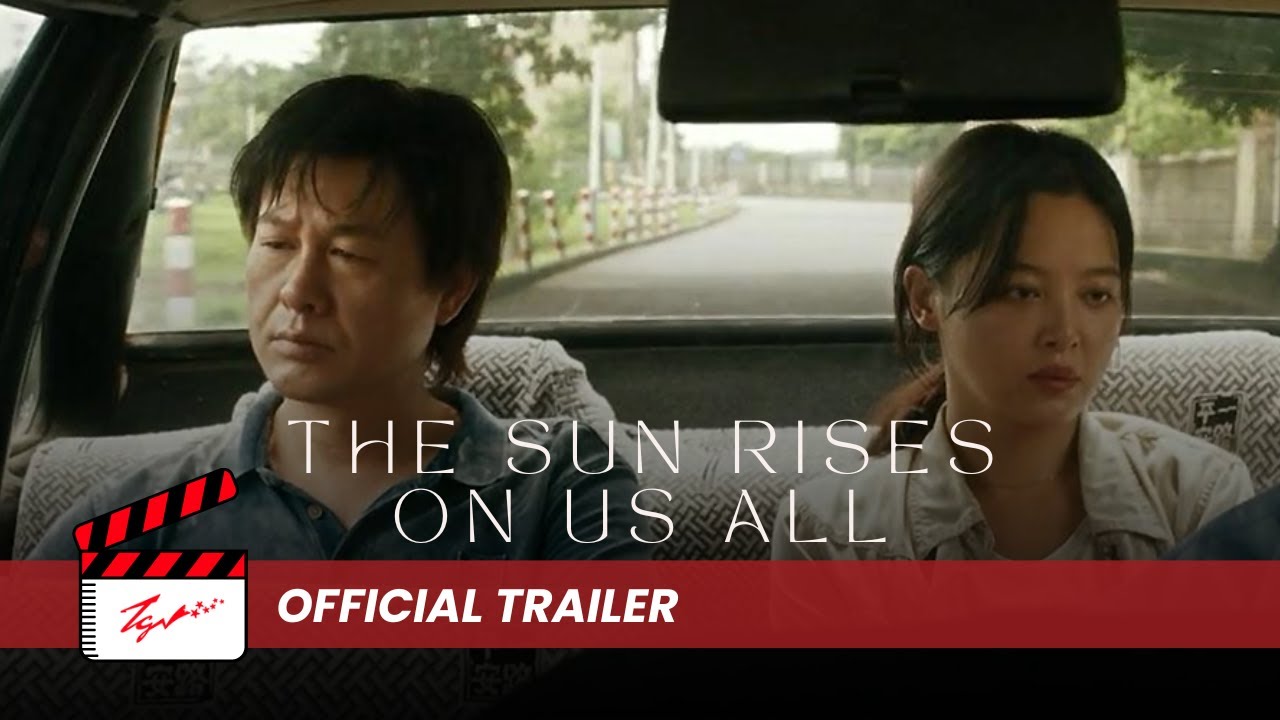 The Sun Rises On Us All - Official Trailer
