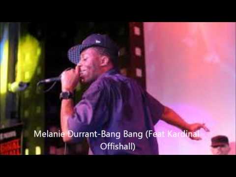Melanie Durrant - Bang Bang (Feat Kardinal Offishall)