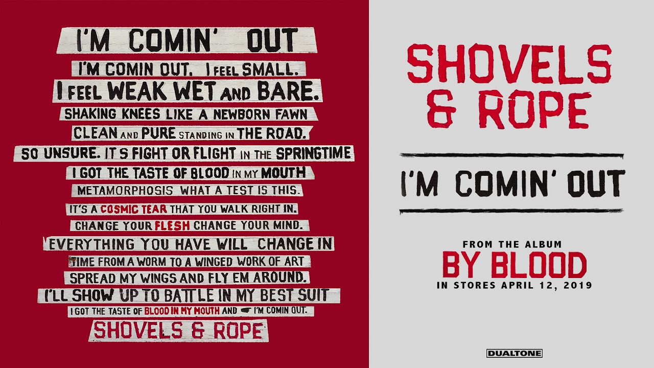 Shovels & Rope - I'm Comin' Out