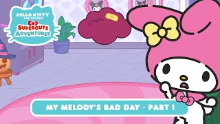 My Melody s Bad Day PART 1 Hello Kitty and Friends Supercute Adventures S6 EP01 Mp4 3GP & Mp3