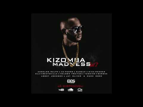 DJ ECS - MADNESS KIZOMBA 2017
