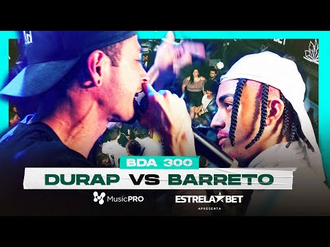 (MUITO FLOW) BARRETO X DURAP | 300ª Batalha da Aldeia