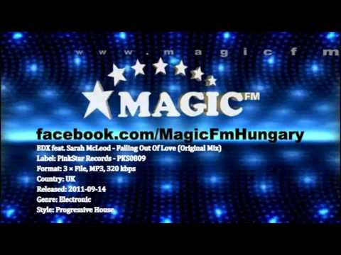 EDX feat. Sarah McLeod - Falling Out Of Love (Original Mix) [MagicFM Promo]