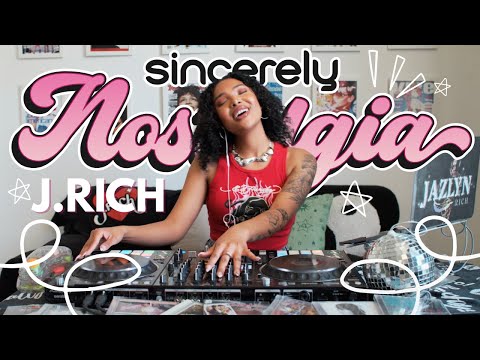 Sincerely Nostalgia | J.RICH | 90s, Early 2000s Pop, Throwbacks, and more!