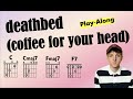 deathbed (Powfu) Guitar Chord and Lyric Play-Along