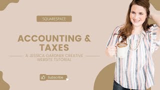Squarespace Tutorial: Accounting & Taxes