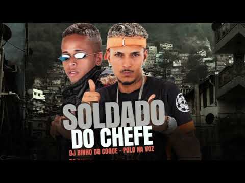 SOLDADO DO CHEFE - POLO NA VOZ, DJ BINHO DO COQUE E MC MYRES - (REMIX BREGA FUNK)