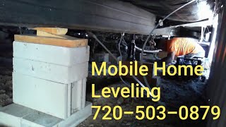 Mobile Home Leveling #MobileHomeLeveling 720-503-0879