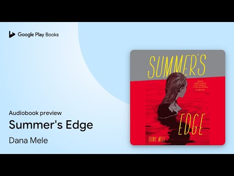 Summer's Edge by Dana Mele · Audiobook preview