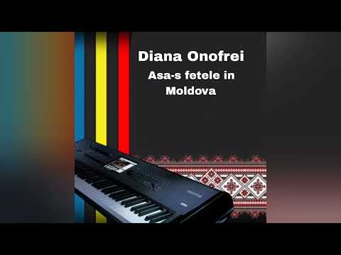 DIANA ONOFREI - ASA-S FETELE IN MOLDOVA