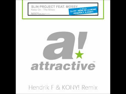 Slin Project feat. Mossy - Keep On (HendrikF&KONY! Remix)