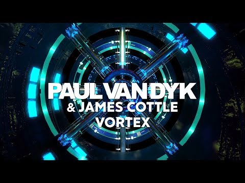 Paul van Dyk & James Cottle - VORTEX