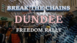 SCOTLAND FIGHT FOR FREEDOM: Dundee 12.02.2022