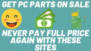 Get PC Parts on Sale for your Computer Build - 3 Websites Featured