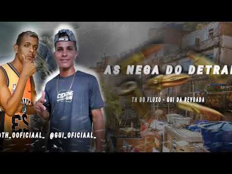 MC th do Fluxo MC Gui da revoada - as nega do Detran