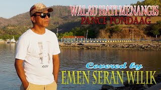 Download lagu WALAU HATI MENANGIS - Pance Pondaag - EMEN SERAN WILIK (Cover) mp3 Download lagu WALAU HATI MENANGIS - Pance Pondaag - EMEN SERAN WILIK (Cover) mp3