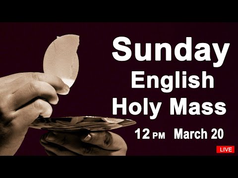 Catholic Mass Today I Daily Holy Mass I Sunday March 20 2022 I English Holy Mass I 12.00 PM