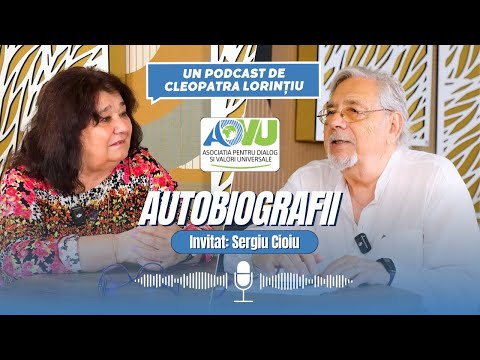 AUTOBIOGRAFII Ep 1 Sergiu Cioiu Un podcast de Cleopatra Lorințiu Produs de ADVU