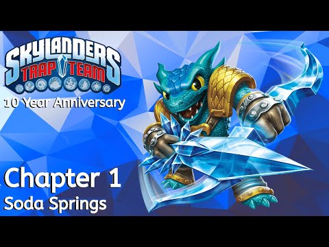 Skylanders: Trap Team -- Chapter 1: Soda Springs | 10 Year Anniversary