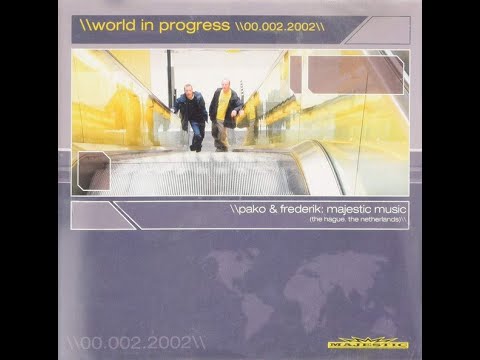 Pako & Frederik - World In Progress 00.002.2002