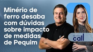 🔴 17/10/24 Minério de ferro desaba com dúvidas sobre impacto de medidas de Pequim | Morning Call