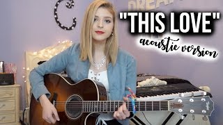 &quot;This Love&quot; (Original Song) | Caroline Dare