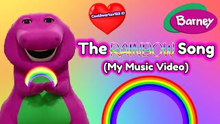 Barney: The Rainbow Song (My Music Video)