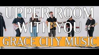 Upper Room With You