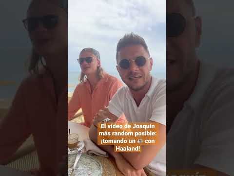 Joaquín's most random video: having a coffee with Haaland!