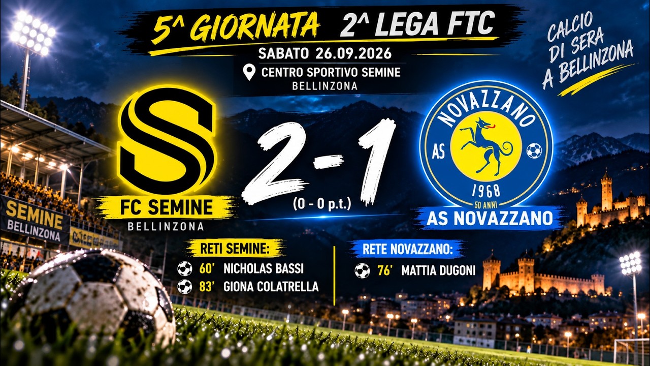 FC Semine Bellinzona 🆚 AS Novazzano | 2-1 | Adrenalina della gara 6^Campionato 2^Lega FTC