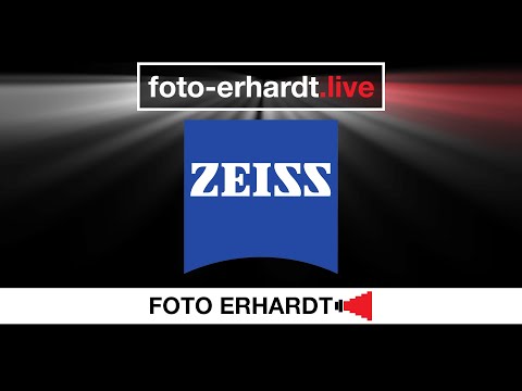 ZEISS Objektive ausführlich vorgestellt