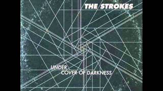 The Strokes - Undercover of Darkness