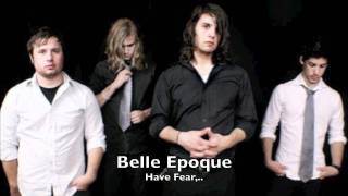 Belle Epoque - have fear