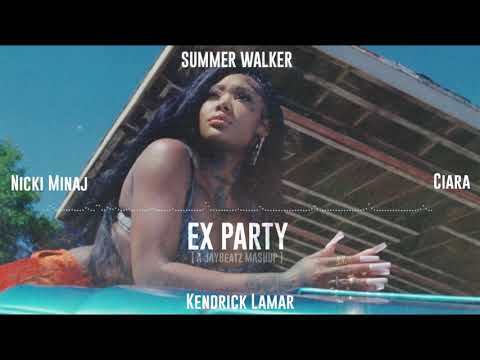 12 Summer Walker, Ciara, Nicki Minaj & Kendrick Lamar - Ex Party (A JAYBeatz Mashup) #HVLM