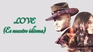 LOVE ES NUESTRO IDIOMA (Letra) JESSE &amp; JOY