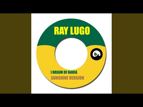 I Dream of Bahia (Sunshine Version)