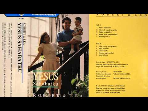 ROBERT & LEA - DENGAN SEG'NAP HATI (1990)