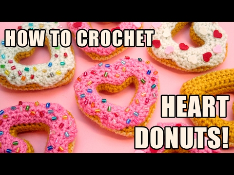 How to Crochet a Heart-Shaped Donut!