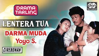 Download lagu Darma Muda - Lentera Tua | Yoyo S | Cirebonan mp3 Download lagu Darma Muda - Lentera Tua | Yoyo S | Cirebonan mp3
