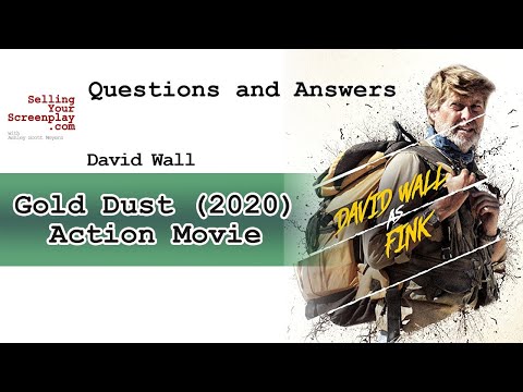 Thumbnail for Actor/Writer/Director David Wall on Gold Dust (2020) Action Movie by David Wall